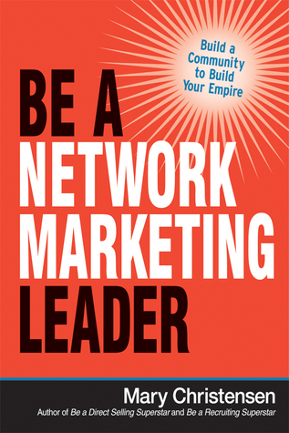 be-a-network-marketing-leader-build-a-community-to-build-your-empire