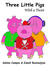 The Three Little Pigs with a Twist by Sukina Campos