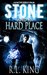Stone and a Hard Place (Alastair Stone Chronicles, #1) by R.L. King