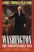 Washington The Indispensable Man by James Thomas Flexner