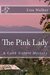 The Pink Lady (Cobb Sisters Mystery, #3) by Lisa Walker