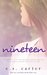 Nineteen (Love by Numbers #1) by E.S. Carter