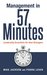 Management in 57 Minutes: Leadership Essentials for New Managers