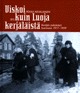 Viskoi kuin Luoja kerjäläistä - Venäjän pakolaiset Suomessa 1917-1939
