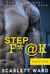 Step F*@k (Book One) by Scarlett Ward