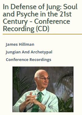 Soul and Psyche in the 21st Century - Conference Recording - James Hillman