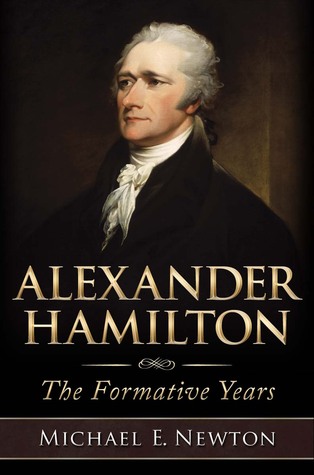 Alexander Hamilton by Michael E. Newton