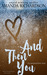 And Then You by Amanda Richardson