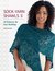 Sock-Yarn Shawls II: 16 Patterns for Lace Knitting