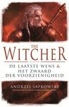 De laatste wens en Het zwaard der voorzienigheid  (The Witcher, #1-2)