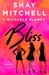 Bliss by Shay Mitchell