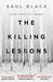 The Killing Lessons by Saul Black