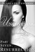 Uncovering You 7 Resurrection (Uncovering You, #7) by Scarlett Edwards