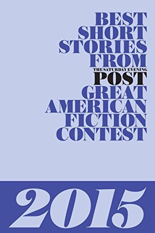 Best Short Stories from The Saturday Evening Post 2015