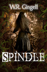 Spindle (Two Monarchies Sequence, #1)