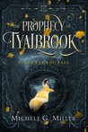 Never Let You Fall (The Prophecy of Tyalbrook, #1)