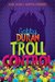 Troll Control (Gabby Duran, #2) by Elise Allen