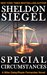 Special Circumstances (Mike Daley/Rosie Fernandez Mystery, #1) by Sheldon Siegel