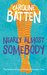 Nearly Almost Somebody by Caroline Batten