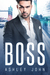 BOSS (BOSS, #1) by Ashley John