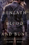 Beneath Blood and Bone (Thicker Than Blood, #2)
