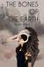 The Bones of the Earth (The Bones of the Earth, #1) by Scott Hale