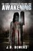 Awakening (The Hunt Chronicles #1) by J.D. Demers
