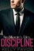 DISCIPLINE (The Billionaire's Rules, Book One) by Kelly Favor