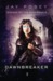 Dawnbreaker (Legends of the Duskwalker, #3) by Jay Posey