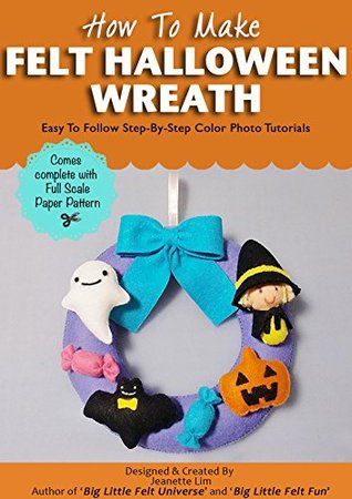 how-to-make-felt-halloween-wreath-felt-patterns-and-tutorials-felt-holiday-crafts-book-2