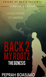The Genesis (Back 2 My Rootz #1)