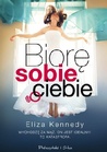 Biorę sobie ciebie