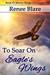 To Soar on Eagle's Wings (Snowy Range Chronicles, Book 1) by Renee Blare