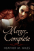 Merger Complete (Merger, #3) by Heather Miles