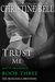 Trust Me Matty and Kayla - Book Three (The McDaniels Brothers, #6) by Christine Bell