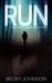 Run (Charlotte Marshall Mysteries, #1) by Becky Johnson