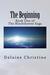 The Beginning The Blackthorne Saga by Delaine Christine