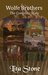 Wolfe Brothers The Complete Story by Lita Stone
