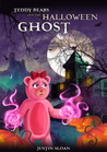 Teddy Bears and the Halloween Ghost cover