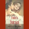 Fate's Betrayal