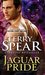 Jaguar Pride (Heart of the Jaguar, #4) by Terry Spear