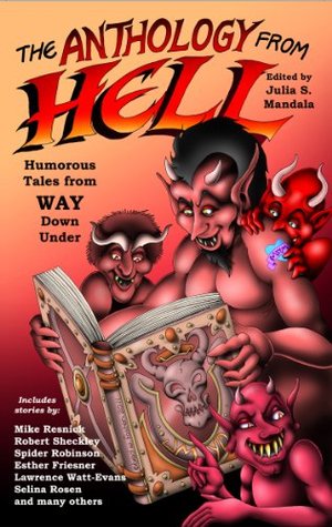 The Anthology From Hell: Humorous Tales from WAY Down Under DJVU PDF FB2 - por Julia S. Mandala