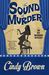 The Sound of Murder (Ivy Meadows Mysteries, #2) by Cindy Brown