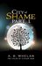 City of Shame Part 1 (Fields of Elysium, #3a) by A.B. Whelan