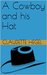 A Cowboy and his Hat by Claudette Hegel