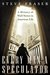 Every Man a Speculator A History of Wall Street in American Life by Steve Fraser