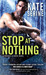 Stop at Nothing (Protect & Serve, #1) by Kate SeRine