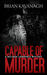 Capable of Murder (Belinda Lawrence Murder Mystery, #1) by Brian Kavanagh