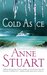 Cold As Ice (Ice, #2) by Anne Stuart