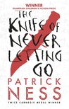 The Knife of Never Letting Go (Chaos Walking, #1)